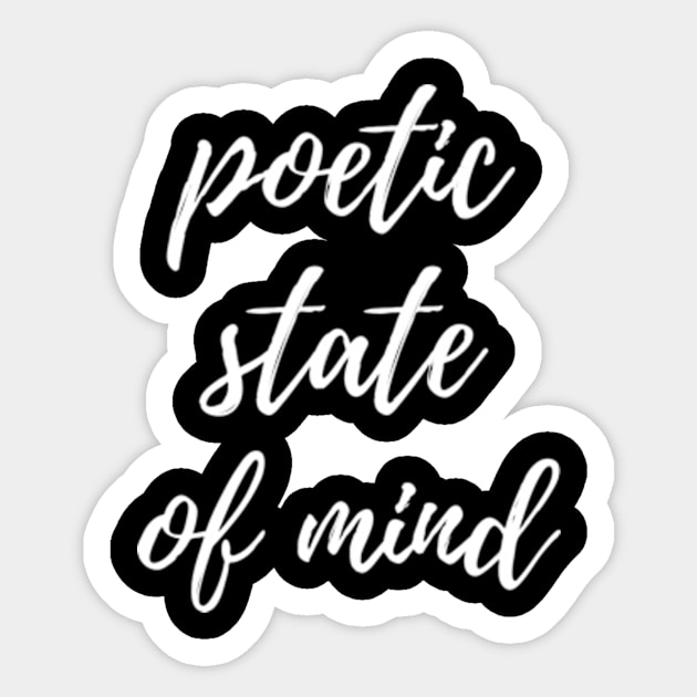 Poetic state of mind Sticker by THP